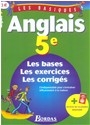 Anglais 5e : les bases, les exercices, les corrigés - Nicole Gandilhon