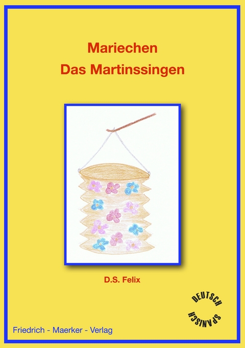 Mariechen - Das Martinssingen - Dorothea S. Felix