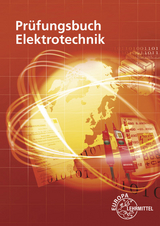 Prüfungsbuch Elektrotechnik - Burgmaier, Monika; Tkotz, Klaus; Bumiller, Horst; Wolter, Tobias; Schwarz, Jürgen; Burgmaier, Patricia; Gwinner, Ralf