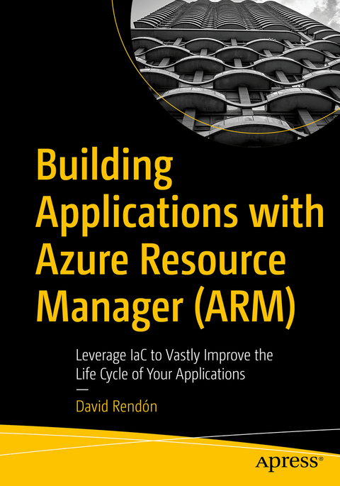 Building Applications with Azure Resource Manager (ARM) - David Rendón