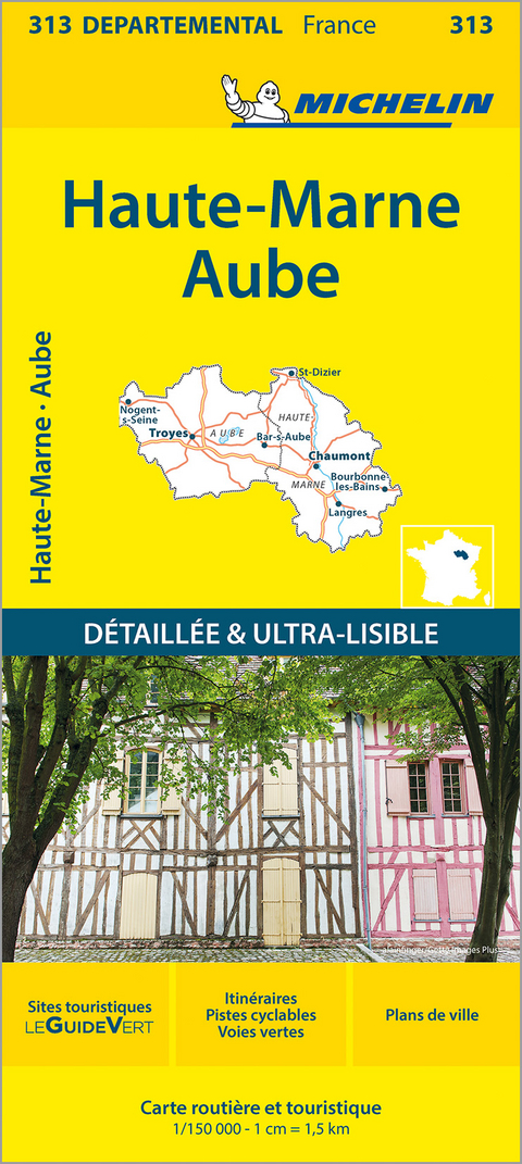Aube Haute-Marne - Michelin Local Map 313 -  Michelin