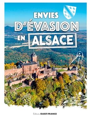 Envies d'évasion en Alsace - Joël Witek