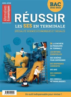 Alternatives économiques, hors-série. Réussir les SES en terminale : spécialité sciences économiques et sociales : ba... -  Collectif