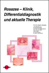 Rosazea – Klinik, Differentialdiagnostik und aktuelle Therapie - Martin Schaller