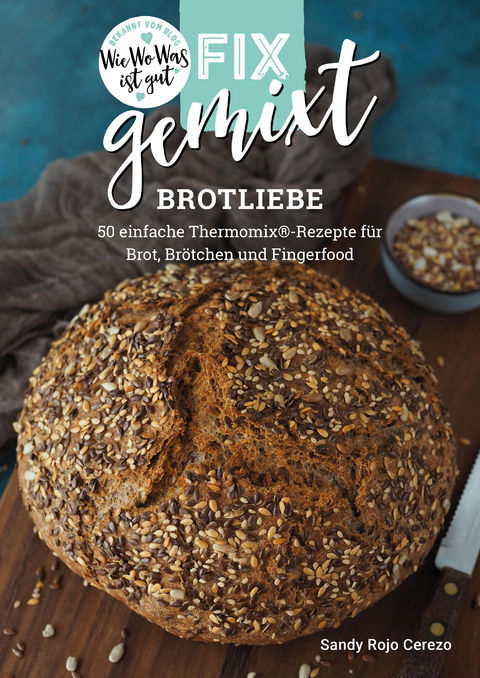 Fix gemixt - Brotliebe - Sandy Rojo Cerezo