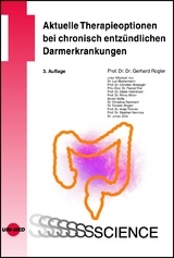 Aktuelle Therapieoptionen bei chronisch entzündlichen Darmerkrankungen - Rogler, Gerhard