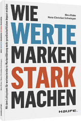 Wie Werte Marken stark machen - Nina Rieke, Hans-Christian Schwingen