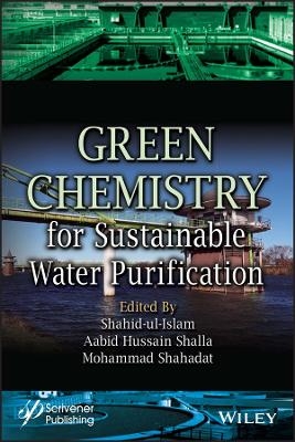 Green Chemistry for Sustainable Water Purification - 