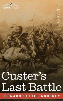 Custer's Last Battle - Edward Settle Godfrey