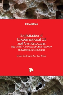 Exploitation of Unconventional Oil and Gas Resources - 