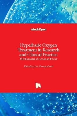 Hyperbaric Oxygen Treatment in Research and Clinical Practice - 