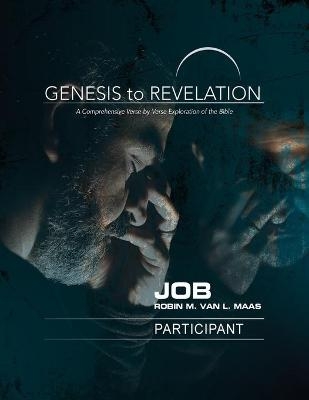 Genesis to Revelation: Job Participant Book [Large Print] - Robin M. Van L. Maas