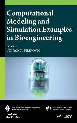 Computational Modeling and Simulation Examples in Bioengineering - 