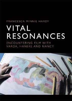 Vital Resonances - Francesca Hardy