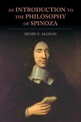 An Introduction to the Philosophy of Spinoza - Henry E. Allison