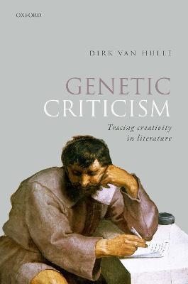 Genetic Criticism - Dirk Van Hulle