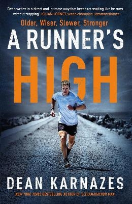 A Runner's High - Dean Karnazes