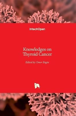 Knowledges on Thyroid Cancer - 