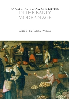 A Cultural History of Shopping in the Early Modern Age - 