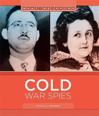 Cold War Spies - Michael E Goodman