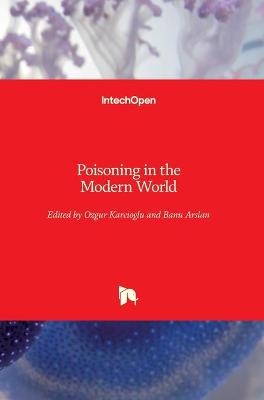 Poisoning in the Modern World - 