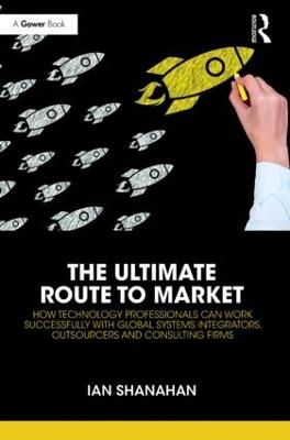 The Ultimate Route to Market - Ian Shanahan