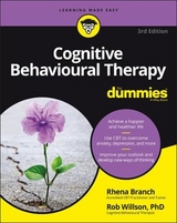 Cognitive Behavioural Therapy For Dummies - Willson, Rob; Branch, Rhena