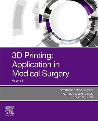 3D Printing: Applications in Medicine and Surgery - 