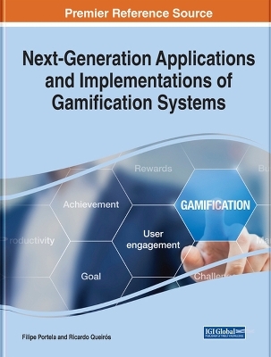 Next-Generation Applications and Implementations of Gamification Systems - 