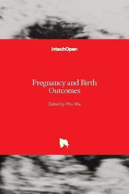 Pregnancy and Birth Outcomes - 