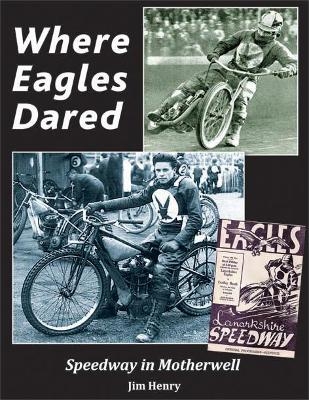 Where Eagles Dared - Jim Henry