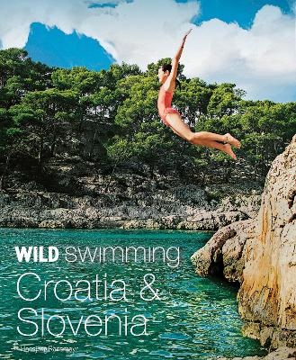Wild Swimming Croatia and Slovenia - Hansjörg Ransmayr