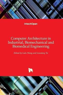 Computer Architecture in Industrial, Biomechanical and Biomedical Engineering - 