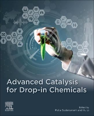 Advanced Catalysis for Drop-in Chemicals - 