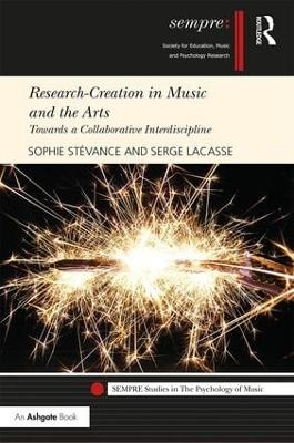 Research-Creation in Music and the Arts - Sophie Stévance, Serge Lacasse