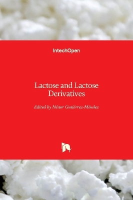 Lactose and Lactose Derivatives - 