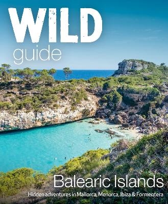 Wild Guide Balearic Islands - Anna Deacon