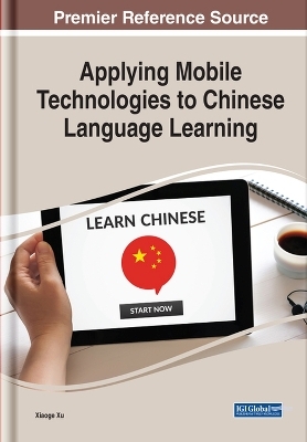 Applying Mobile Technologies to Chinese Language Learning - 