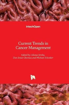 Current Trends in Cancer Management - 