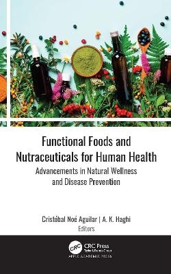 Functional Foods and Nutraceuticals for Human Health - 
