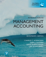 Introduction to Management Accounting, Global Edition - Horngren, Charles; Sundem, Gary; Stratton, William; Burgstahler, Dave; Schatzberg, Jeff