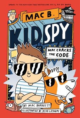 Mac Cracks the Code (Mac B., Kid Spy #4) - Mac Barnett