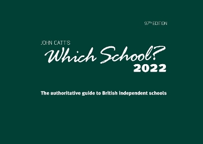 Which School? 2022: A guide to UK independent schools - Jonathan Barnes