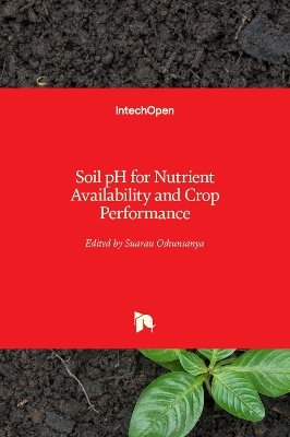 Soil pH for Nutrient Availability and Crop Performance - 