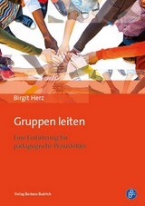 Gruppen leiten - Birgit Herz