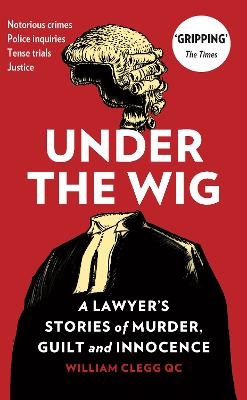 Under the Wig - William Clegg