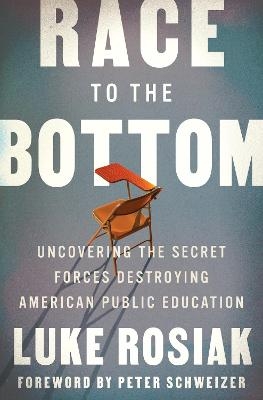 Race to the Bottom - Luke Rosiak