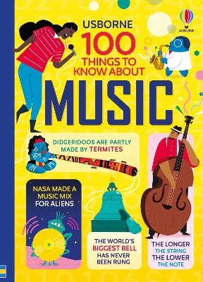 100 Things to Know About Music - Jerome Martin, Alice James, Alex Frith, Lan Cook