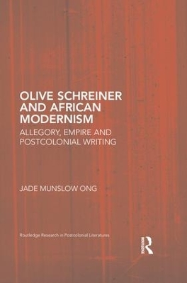 Olive Schreiner and African Modernism - Jade Munslow Ong