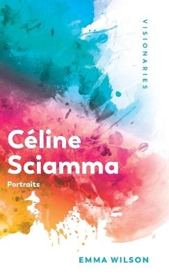 Celine Sciamma - Emma Wilson